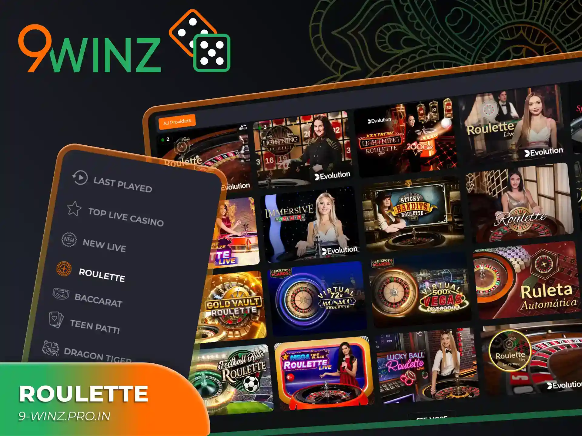Start playing roulette games at 9winz live casino section.