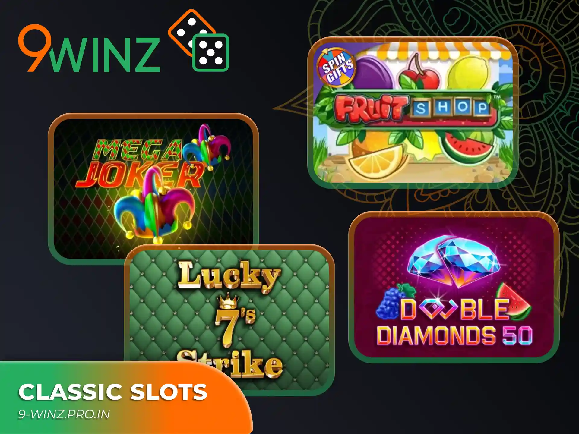 Try yourself in classic slots and win big at 9winz.