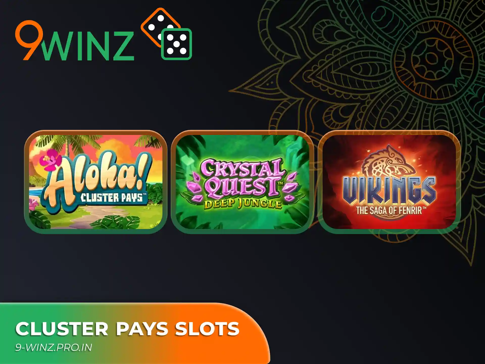 9winz offers a wide variety of cluster pays slots.